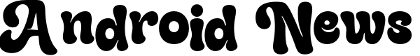 Android News